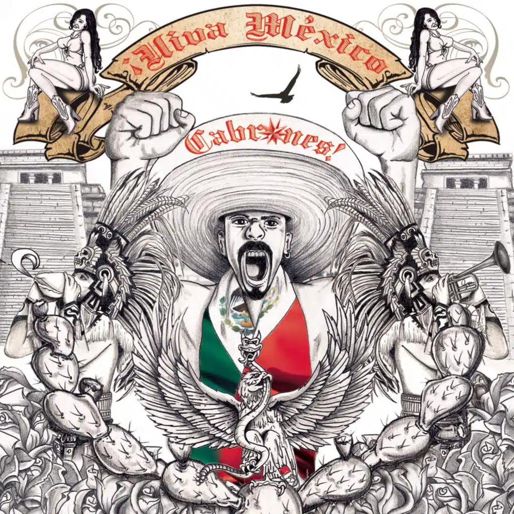 Viva México Cabr*nes
