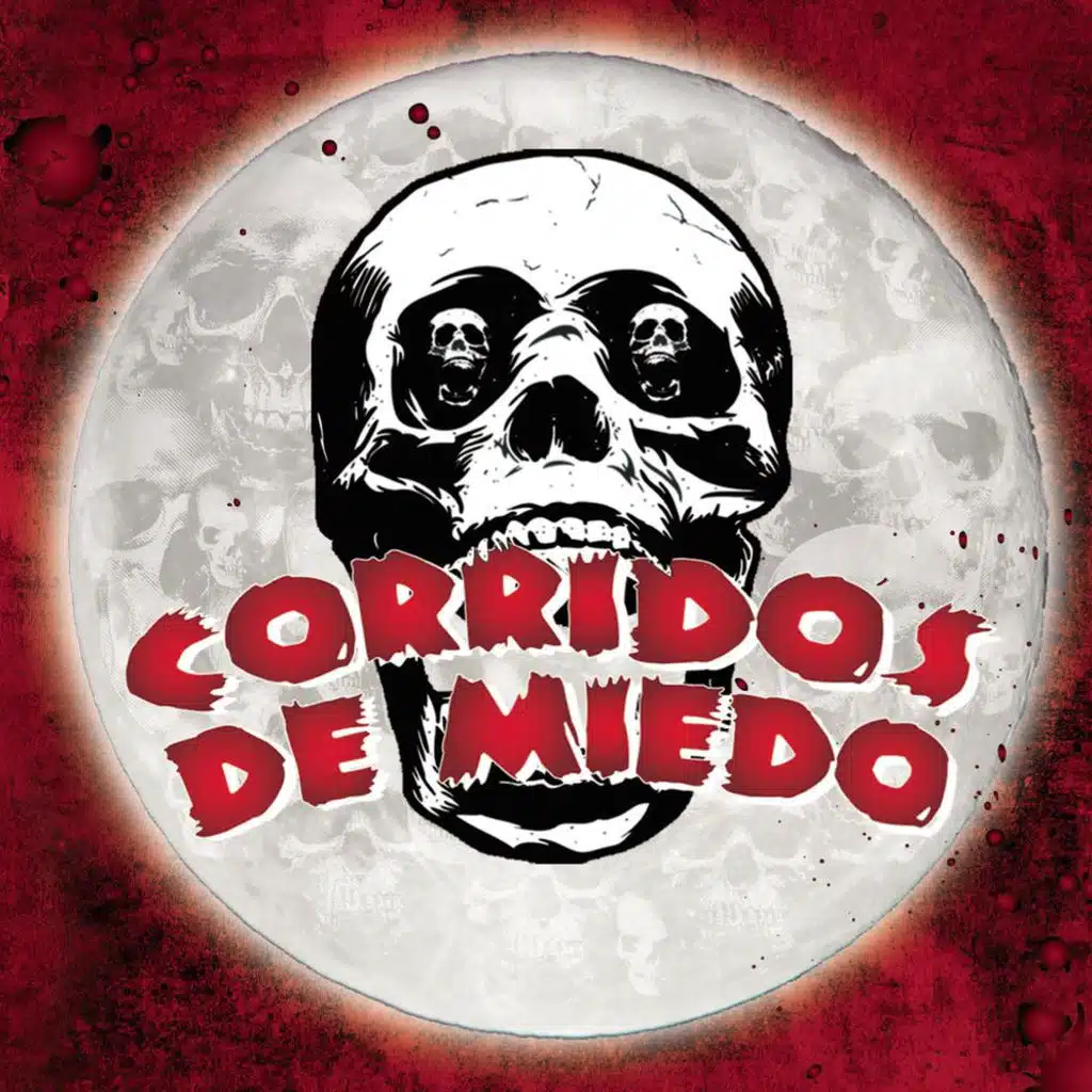 Corridos De Miedo