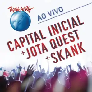 Rock In Rio - Capital Inicial + Jota Quest + Skank (Ao Vivo)