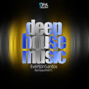 Deep House Music (Leandro Santos Remix)