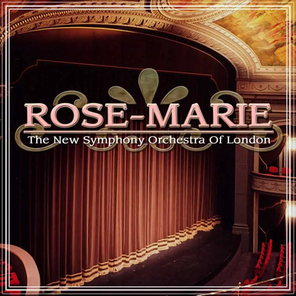 Rose-Marie, Act I: Overture