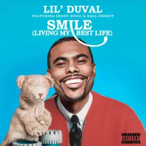 Smile (Living My Best Life) [feat. Snoop Dogg, Ball Greezy & Midnight Star]
