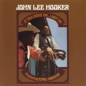 The Hookers (If You Miss 'Im...I Got 'Im) [feat. Earl Hooker]