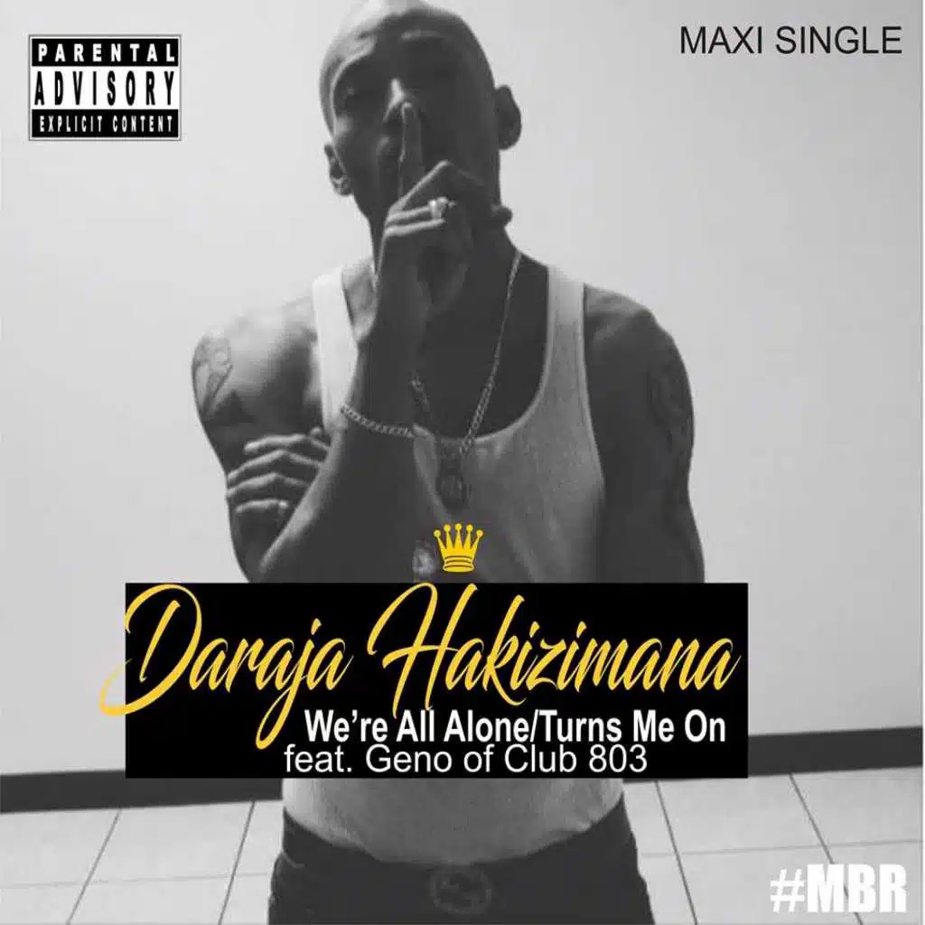 We're All Alone/Turns Me On