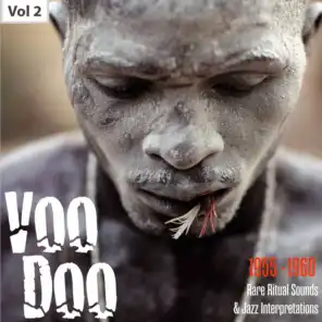 Voodoo - Rare Ritual Sounds & Jazz Interpretations, Vol. 2