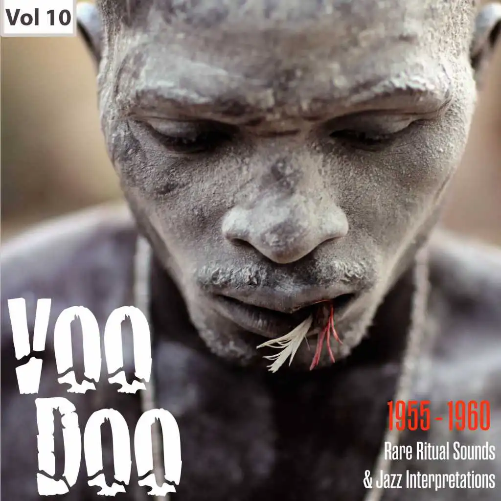 Voodoo - Rare Ritual Sounds & Jazz Interpretations, Vol. 10