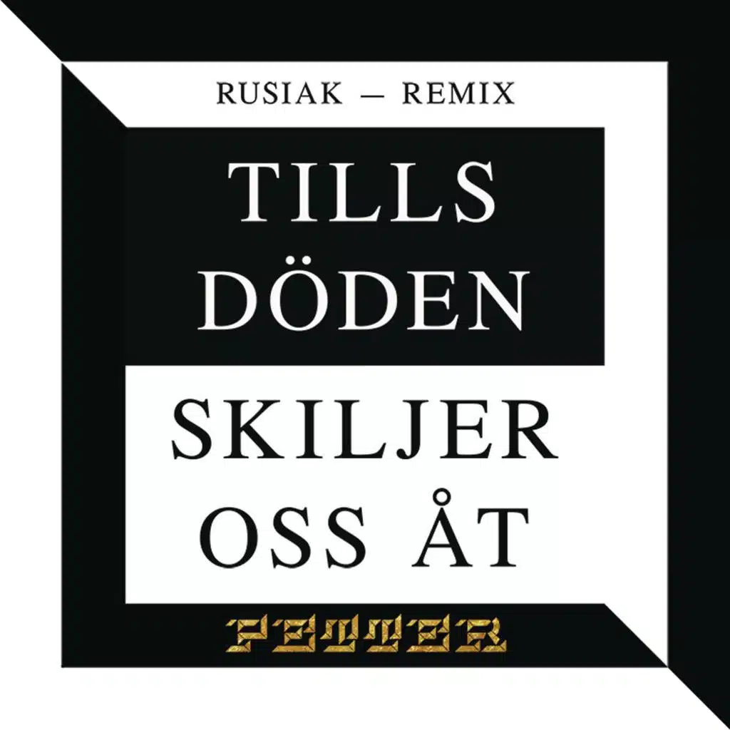 Tills döden skiljer oss åt (Rusiak remix)