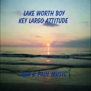 Lake Worth Boy / Key Largo Attitude