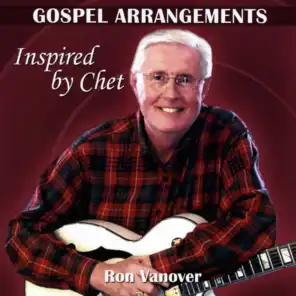 Gospel Arrangements Inspired by Chet