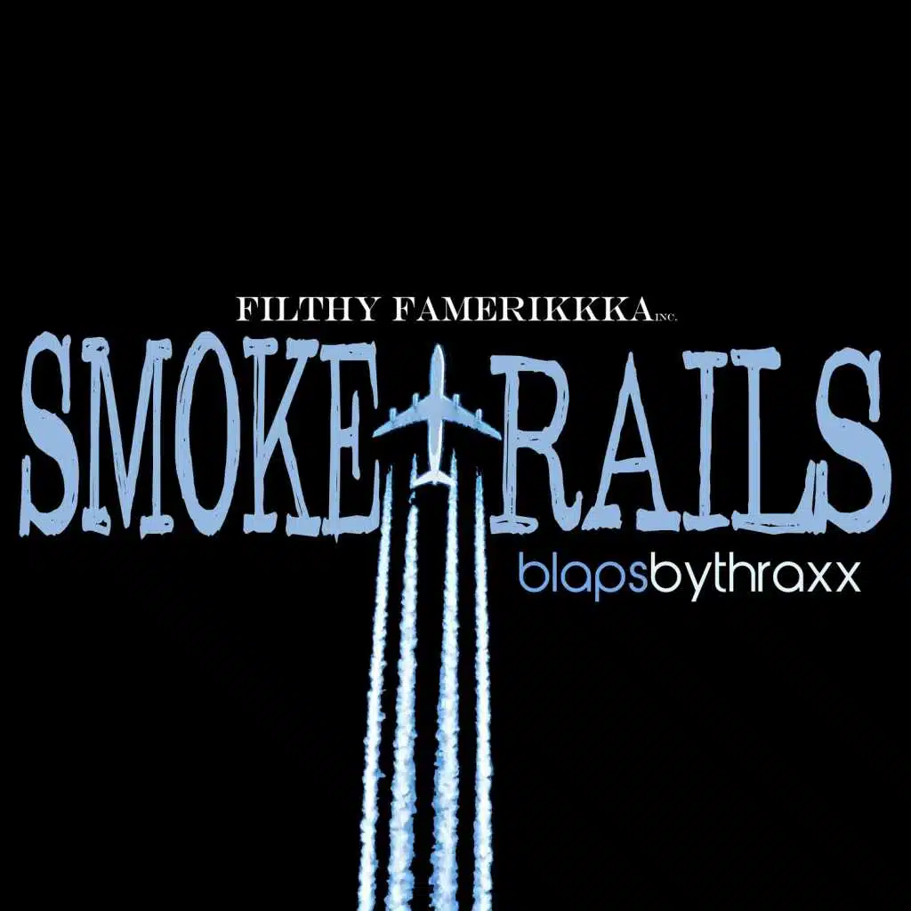 Smoke Trails: Blapsbythraxx