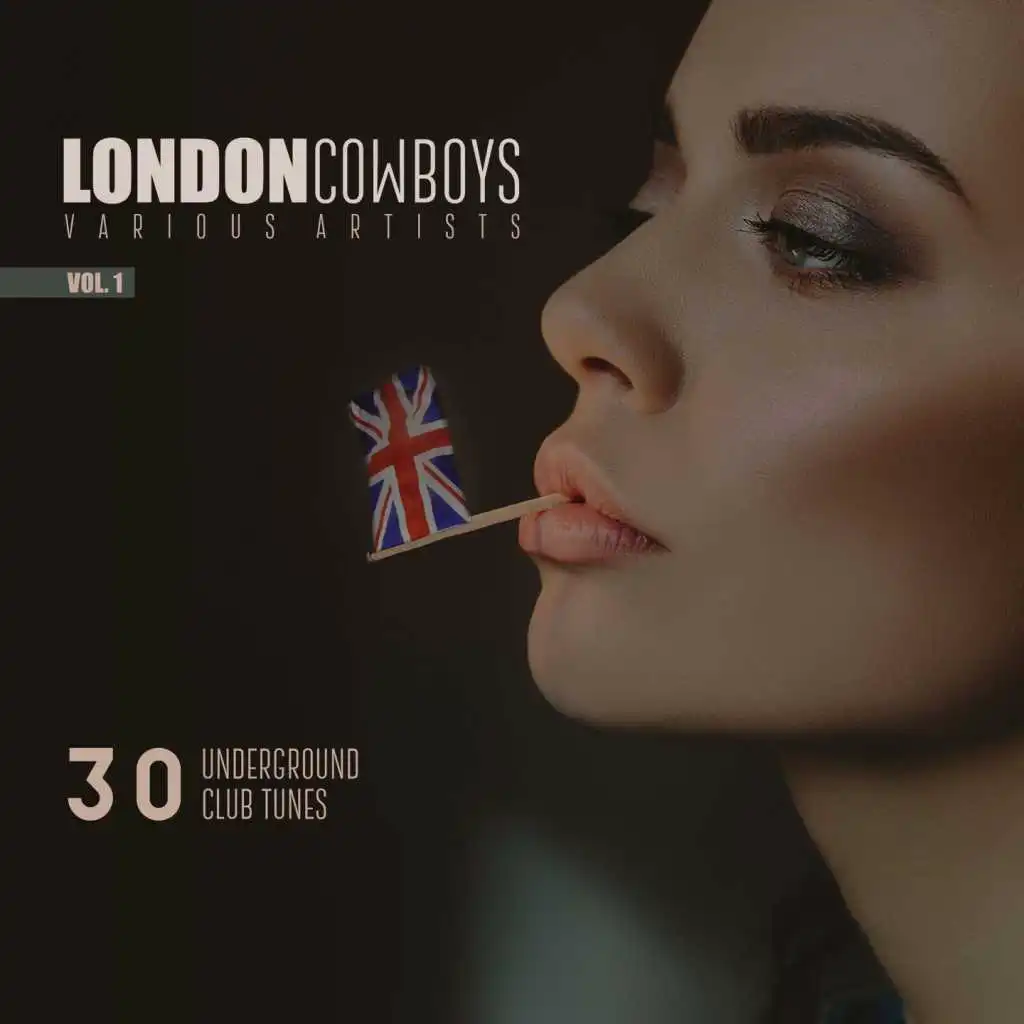 London Cowboys, Vol. 1 (30 Underground Tunes)