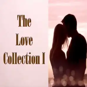 The Love Collection I