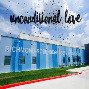Boys and Girls Club of Greater Houston (Richmond / Rosenberg): Unconditional Love
