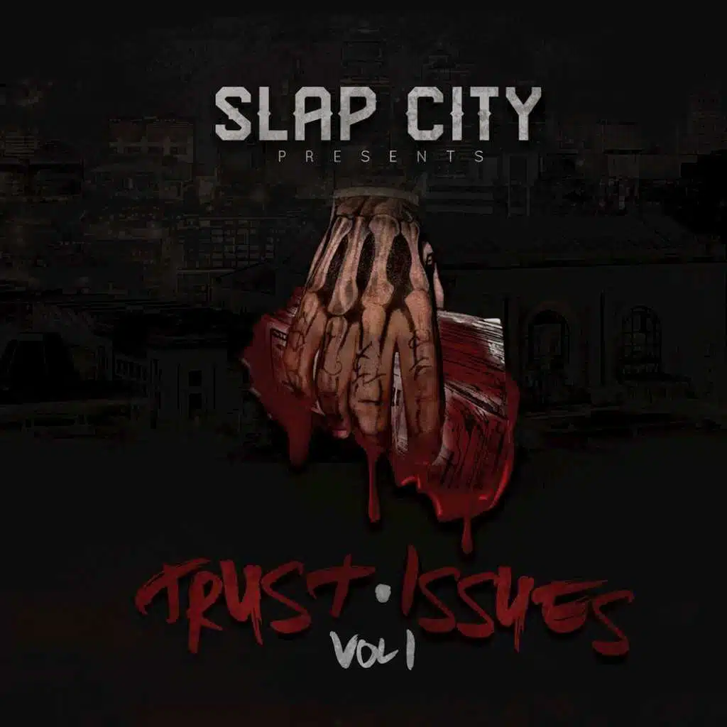 Slap City Presents Trust Issues, Vol. 1