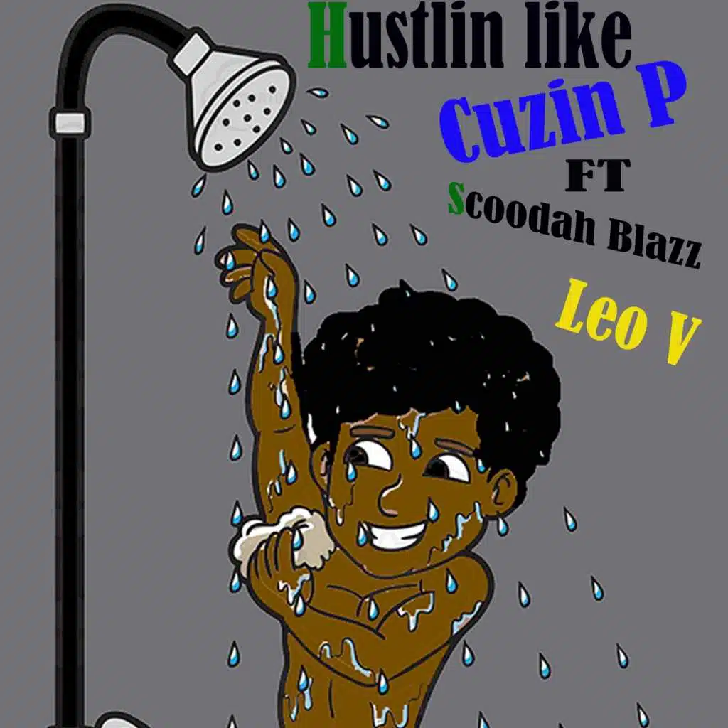 Hustlin' Like (feat. Scoodah Blazz & Leo V)