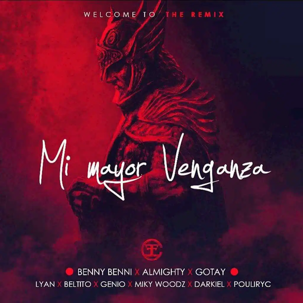 Mi Mayor Venganza (feat. Benny Benni, Gotay, Lyan, Beltito "Esta En El Beat", Genio, Miky Woodz, Darkiel & Pouliryc)