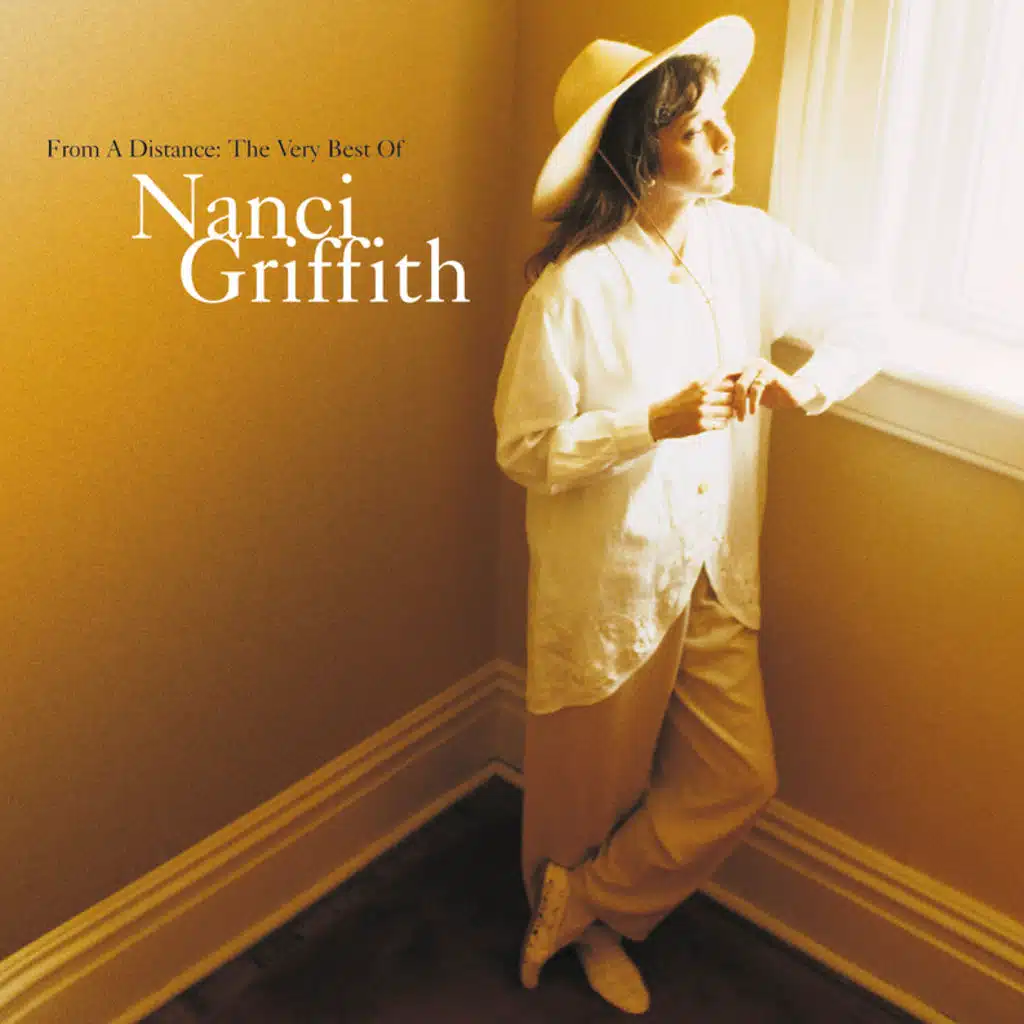 From A Distance: The Very Best Of Nanci Griffith