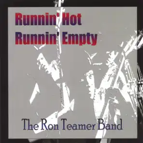 Runnin' Hot, Runnin' Empty