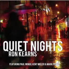 Quiet Nights (feat.Paul Wingo, Kent Miller, Mark Prince)