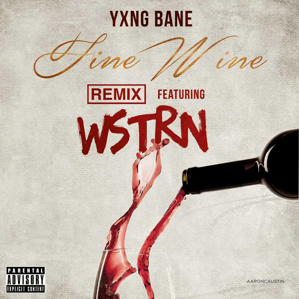 Fine Wine (feat. WSTRN) [Remix]