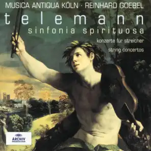 Telemann: Sinfonia Spirituosa; String Concertos