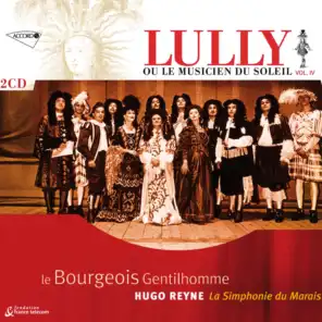 Lully: Le Bourgeois Gentilhomme - Premiere entree le donneur de livres (ballet des nations)