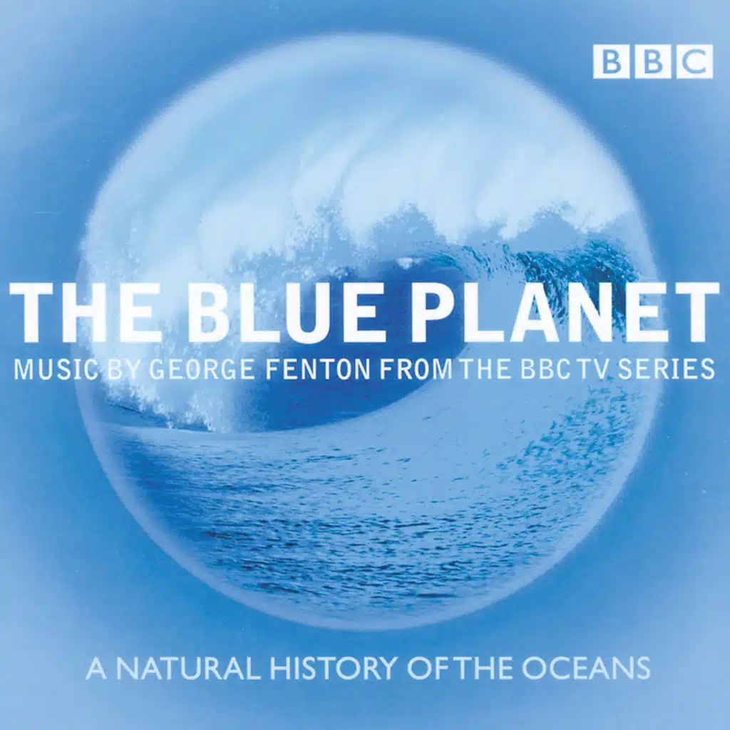 The Blue Planet - Music from the BBC TV Series