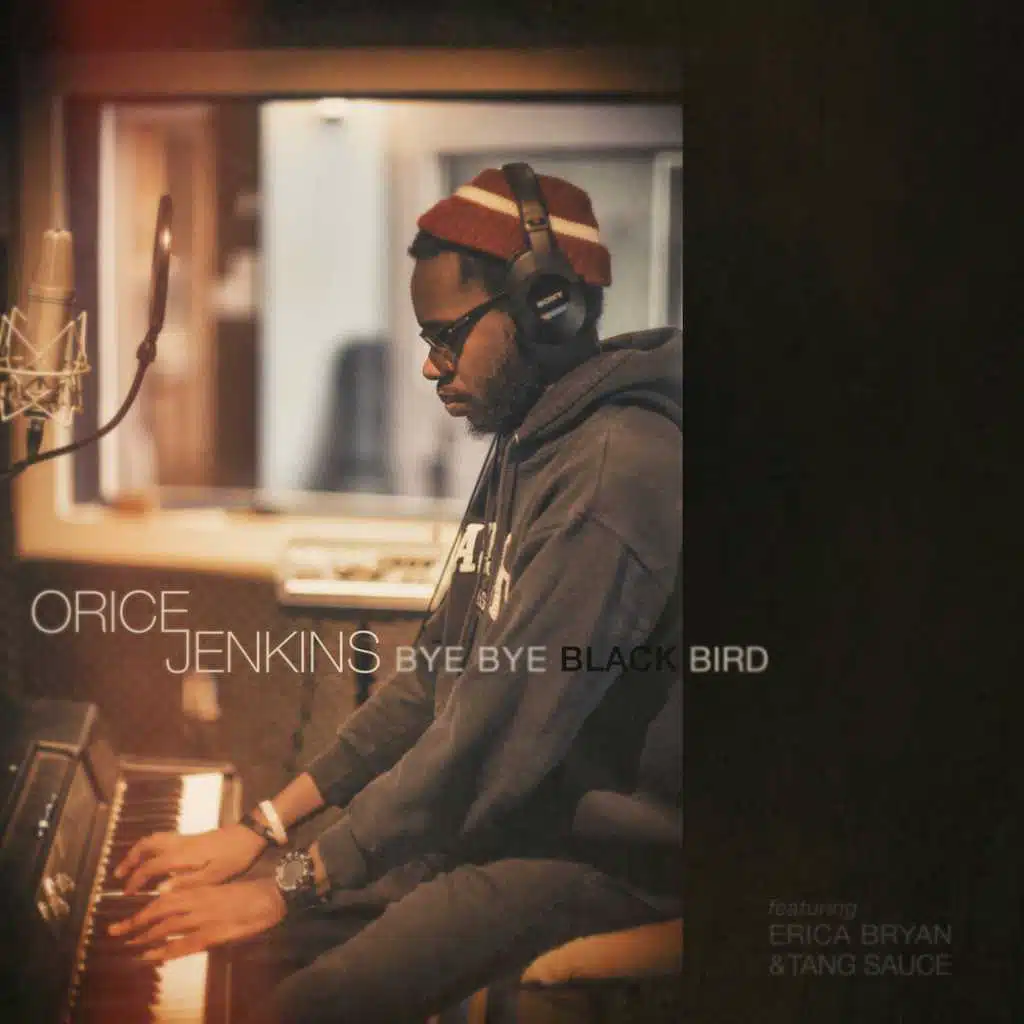 Bye Bye Blackbird (feat. Erica Bryan & Tang Sauce)