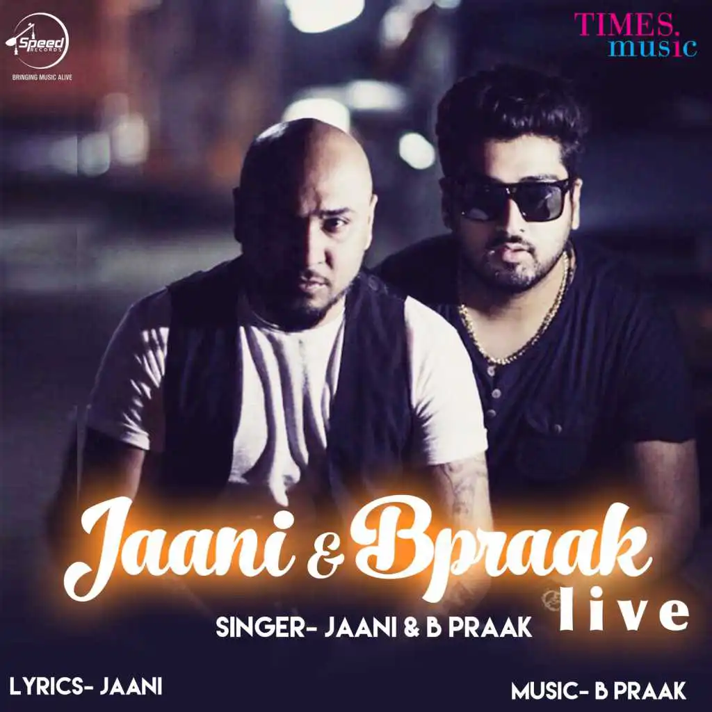 Jaani & B Praak (Live) - Single