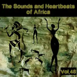 The Sounds and Heartbeat of Africa,Vol.48