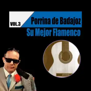 Porrina de Badajoz / Su Mejor Flamenco, Vol. 3