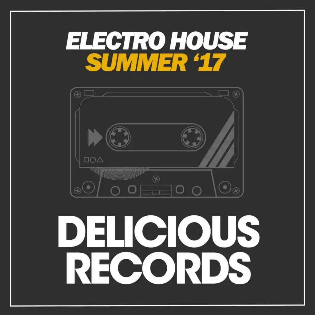 Electro House (Summer '17)