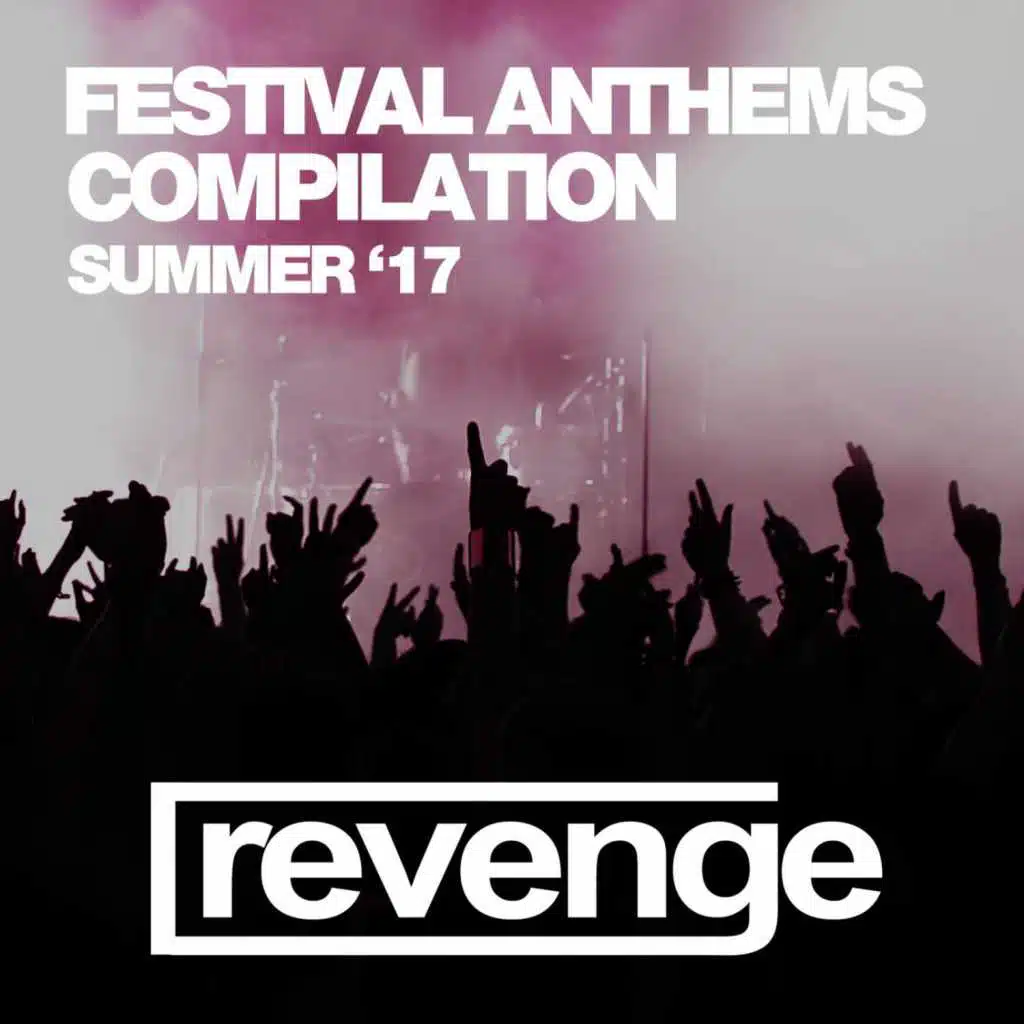 Festival Anthems (Summer '17)