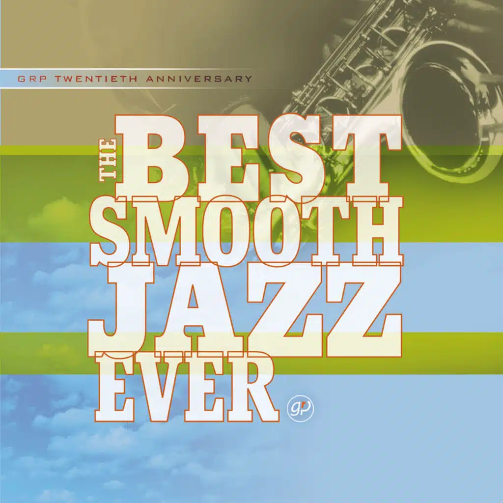The Best Smooth Jazz Ever - Album Version