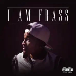 I Am Frass