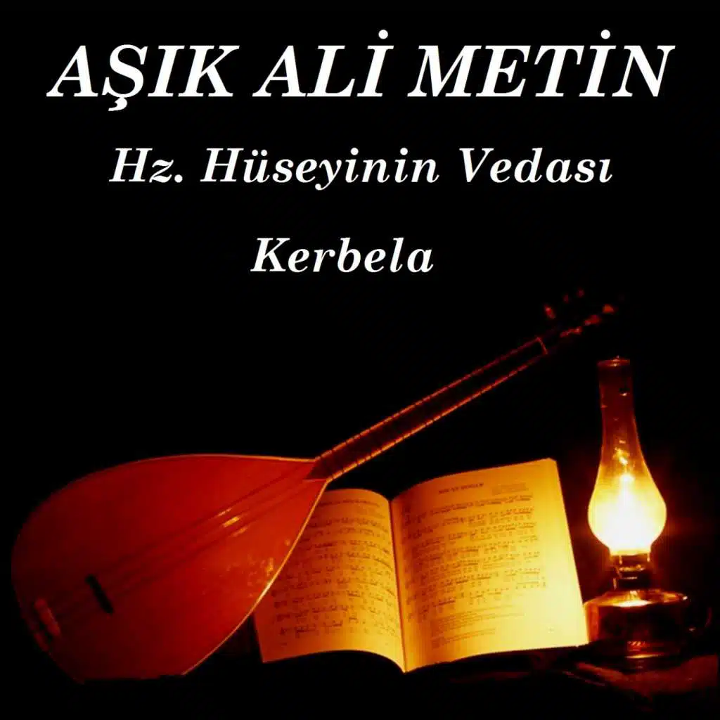 Hazreti Hüseyinin Vedası (Kerbela)