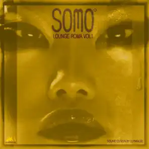 Somo Lounge Roma, Vol. 1 (Oriental & Deep Sound Experience)