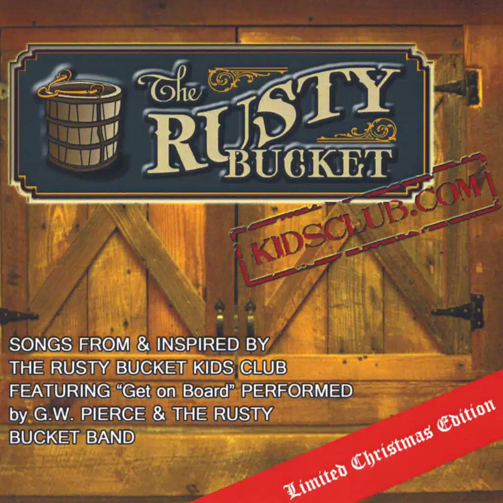 The Rusty Bucket Kids Club Soundtrack Limited Christmas Edition