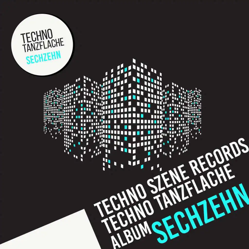 Techno-Tanzflache:  Sechzehn