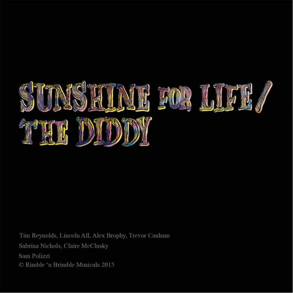 Sunshine for Life / the Diddy