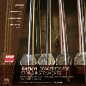 Chen Yi: Concertos for String Instruments
