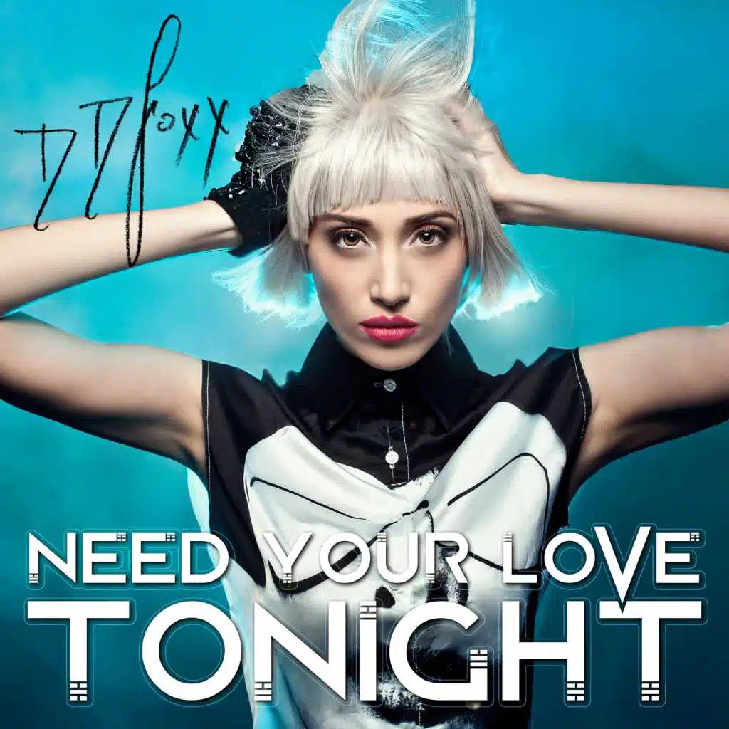 Need Your Love Tonight