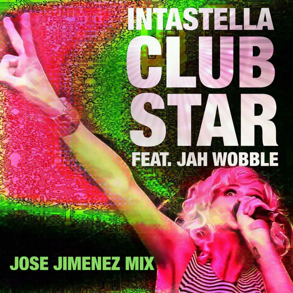 Club Star - Jose Jimenez Mixes (feat. Jah Wobble)