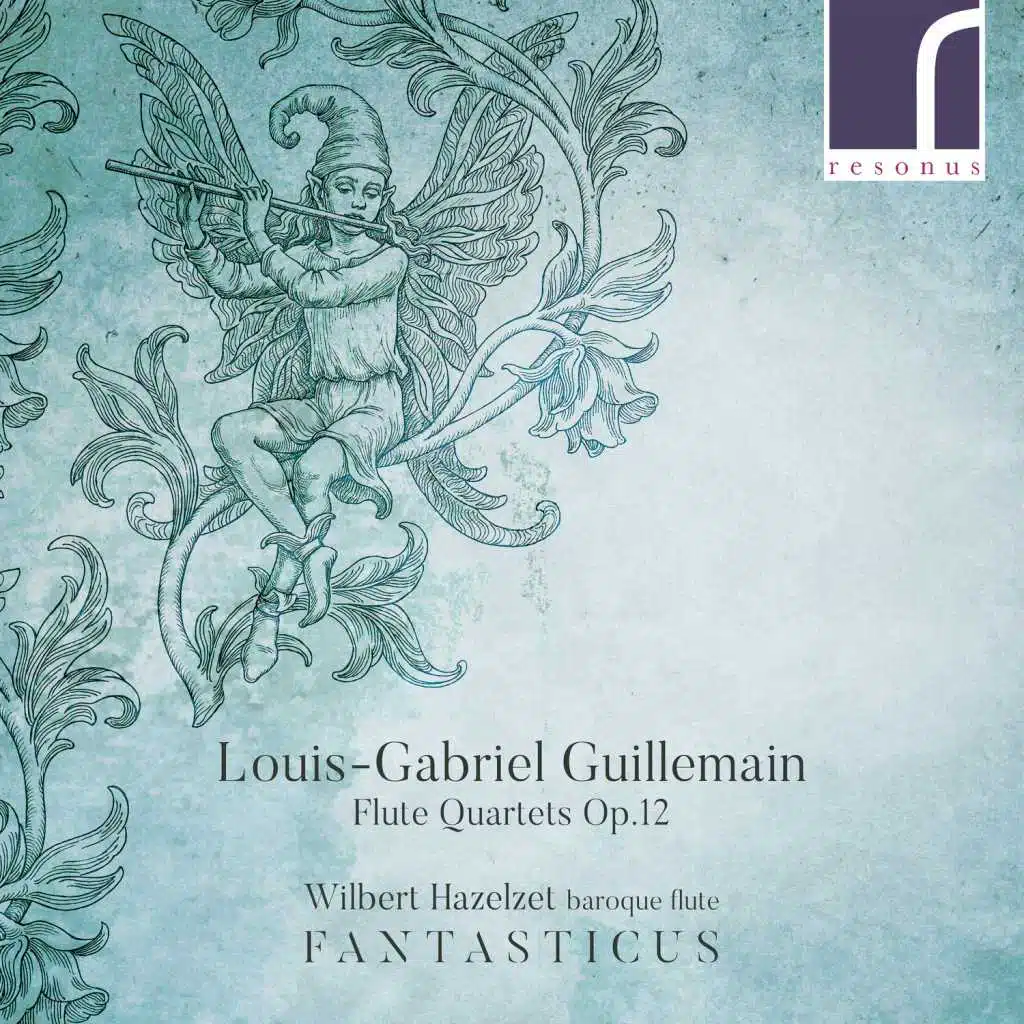 Louis-Gabriel Guillemain: Flute Quartets, Op. 12