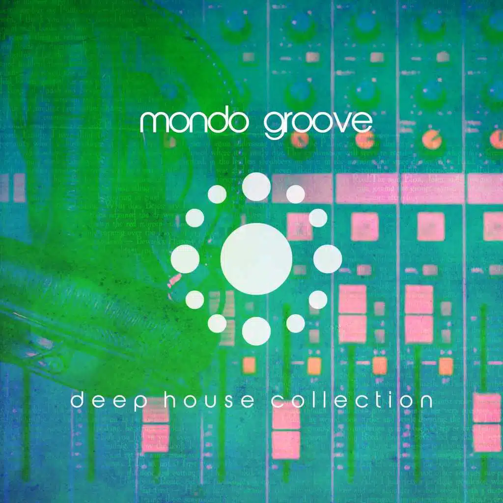 Mondo Groove (Deep House Collection)