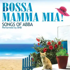 Bossa Mamma Mia (Songs Of ABBA)