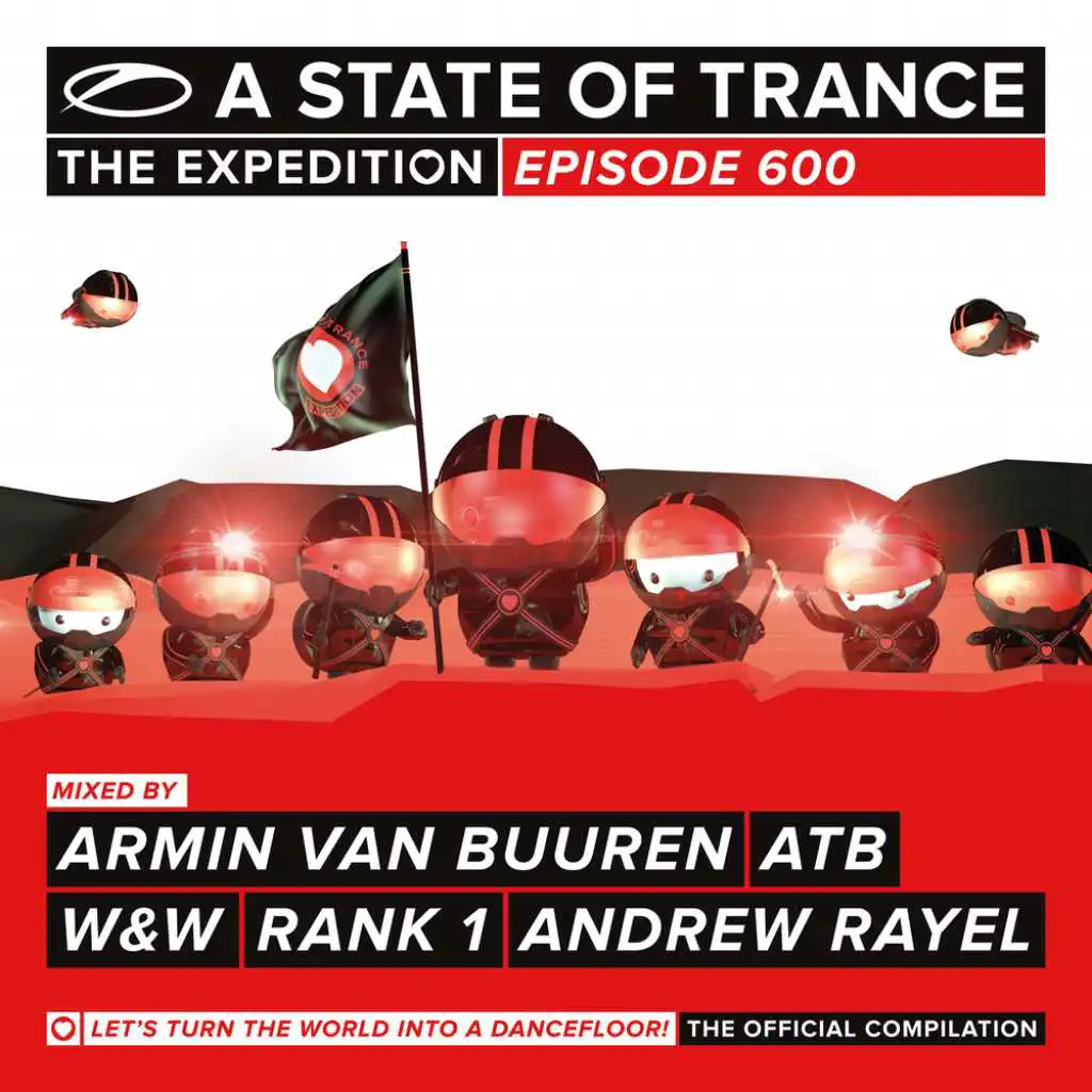 The Expedition (A State Of Trance 600 Anthem) (Andrew Rayel Radio Edit)