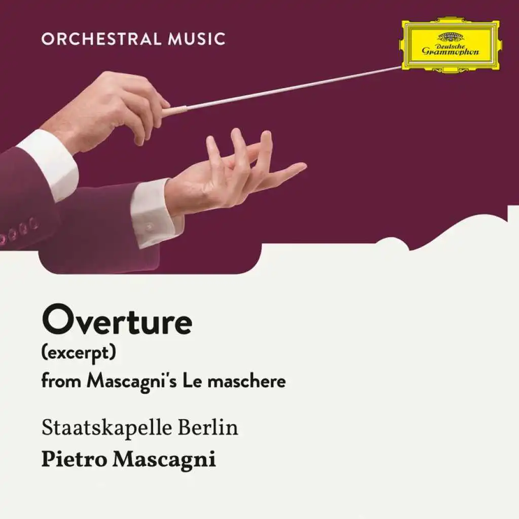 Mascagni: Le maschere - Overture (Excerpt)
