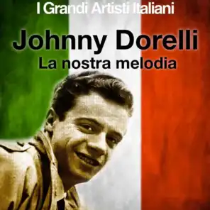 La nostra melodia (I Grandi Artisti Italiani)