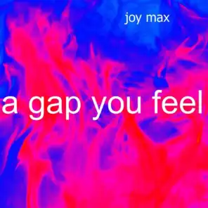 A Gap You Feel